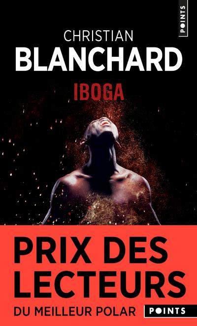 BLANCHARD, CHRISTIAN - IBOGA BLANCHARD, CHRISTIAN - IBOGA